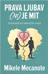 Prava ljubav (ni) je mit